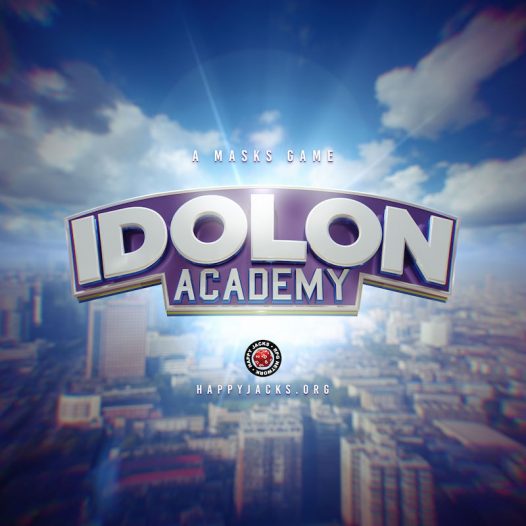 Idolon Academy Masks PBTA Happy Jacks RPG Network