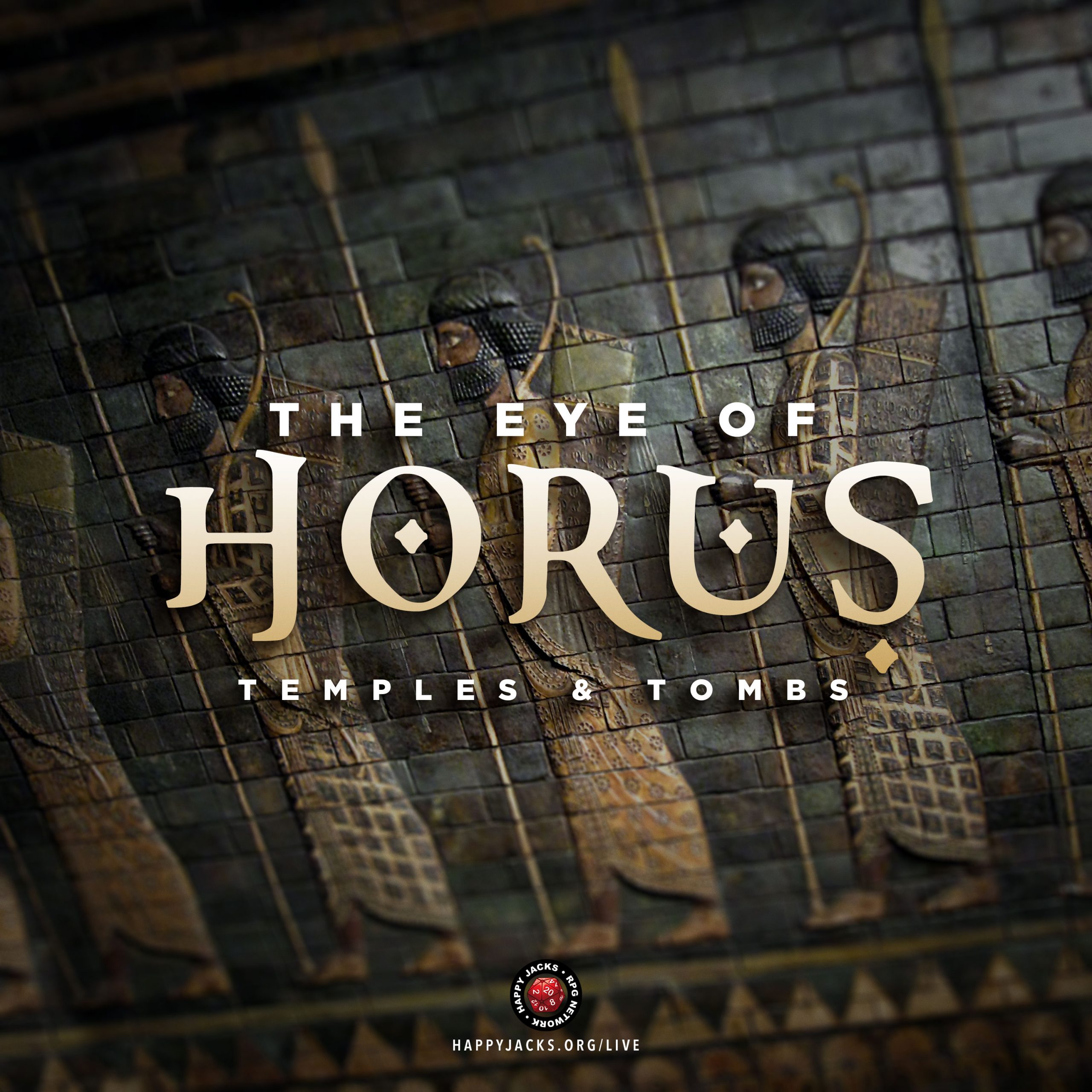 HORUS01 Happy Jacks RPG Actual Play, Eye of Horus, Temples and Tombs